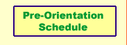 Pre-Orientation Schedule