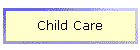 Child Care